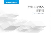 TS-673A TS-873A User Guide · 2021. 3. 16. · TS-473A-8G 4 8 GB Single TS-673A-8G 6 8 GB Single TS-873A-8G 8 8 GB Single Component TS-473A TS-673A TS-873A Processor CPU AMD® Ryzen™