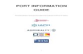 PORT INFORMATION GUIDE Information... · 2021. 6. 25. · 5 1.0 - The Need to improve Port Information 1.1 General – Purpose of Document An improvement of port information normally