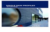 SINGLE SKIN PROFILES... 1 MR042 / 1119 JI 33-250-1000 JI 45-333-1000 Roof JI 24-183-1100 Roof-tile Single Skin Profiles UK Product Range Due to the continuous invest-ment in machinery,