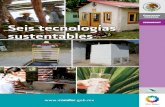 Seis tecnologías sustentables · 2020. 3. 24. · Construcción sustentable La construcción sustentable utiliza materiales que son ecológicos, amigables con el ambiente y económicamente