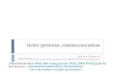 Interprocess communication - Auburn Universitynelson/courses/elec5260_6260... · 2019. 4. 22. · Create and initialize a message queue, return queue ID Specify: max #msgs, max msg
