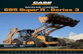 BACKHOE LOADERS 695 Super R - Series 3 · 2018. 4. 25. · The 695 Super R Series 3 is equipped with a 1,2 m. 3. loader bucket, which is 20 per cent larger than that on the 580 Super
