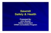 Sawmill Safety & Health - Fort Lewis College · 2004. 12. 6. · Frequently Cited Standards Top 12 for Sawmills Electrical, Wiring Methods, Components and Equipment 1910.305 Woodworking