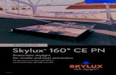 TECHNICAL FILE Skylux 160° CE PN€¦ · 01-02-2017 Pneumatic skylight for smoke and heat extraction CE approved according to EN 12101-2 and in conformity with NBN S21-208* TECHNICAL
