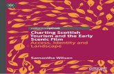 Charting Scottish Tourism and the Early Scenic Film Access, … · Scenic Filmmaking,” published in Early Popular Visual Culture on July 2nd 2016, reprinted by permission of Informa