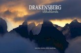 DRAKENSBERG · 2012. 1. 5. · MMXI A Journey ˜rough Southern Africa DRAKENSBERG Ukhahlamba. This edition published in 2011 by Park Publishers, A Journey Through Southern Africa