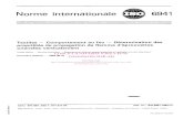 Norme internationale - iTeh Standards Store · ISO 6941-1984 (FI par la surface de l’éprouvette. Attacher chaque boucle à un équipement de mesure de temps approprié. Imposer