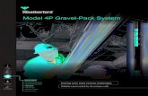 Model 4P Gravel-Pack System - Weatherford...gravel-pack assembly. Once the gravel pack is completed and the crossover tool is withdrawn, the sleeve is closed to prevent unwanted flow