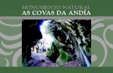 As Covas da AndÌa...El Monumento Natural de As Covas daÁÀdfa se sitúa en un valle resguardado, de roca cali:a, donde hubo una explotación de época romana, factores que explkan