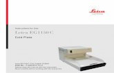 Instructions for Use Leica EG1150 C · 2016. 12. 5. · Leica Biosystems Nussloch GmbH. For the instrument serial number and year of manufacture, please refer to the nameplate at