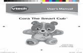 Cora The Smart CubTM - VTech901ED1D4-C4A0-4A… · Pat my head, Rub my feet, Hold my hand, You’re beary sweet! SONG 4 With my eyes, I can see, You’re my friend, And you love me!