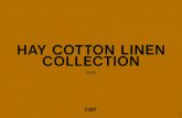 HAY COTTON LINEN COLLECTION - presscloud.com...8% Linen, 36% Polyester, 8% Viscose DURABILITY / 28.000 Martindale LIGHTFASTNESS / 5 PILLING / 3-4 FIRE TESTS / EN 1021-1/2 with FR treatment