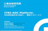 ITRI-ADC Platform: Antibody-Drug Conjugate Proprietary ......Kang-Li Wang (kangliwang@itri.org.tw) Ping-Fu Cheng (rseq@itri.org.tw) Drug Delivery Technology Dept. Biomedical Technology