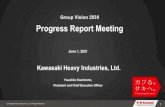Kawasaki Heavy Industries, Ltd. - Group Vision 2030 ......© Kawasaki Heavy Industries, Ltd. All Rights Reserved 6 Hydrogen Businesses: Accelerating Business Structuring under Carbon