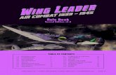 Rule Book - Amazon Web Services...Wing Leader 1 GMT Games LLC • P.O.Box 1308, Hanford, CA 93232-1308, USA • 1.0 INTRODUCTION 2 2.0 COMPONENTS 4 3.0 SQUADRONS 6 4.0 ENVIRONMENT
