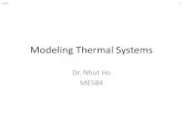 Modeling Thermal Systemsnhuttho/me584/Chapter 6 Thermal... · 2010. 11. 1. · Thermal Systems •Thermal Systems: –Energy is stored and transferred as heat –Exhibit static and