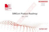 SIMCom Product Roadmap - amstron.es · SIMCom Cellular Module Roadmap — Standard. SIM800C LCC 17.6X15.7X2.3mm Quad band 2G. 2G. 2G+GNSS Combo. 3G. 4G. SIM868/SIM868E LCC+LGA Quad