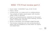 MSE 170 Final review part 2courses.washington.edu/mse170/lecture_notes/rolandiF08/... · 2008. 12. 5. · Chapter 2 - MSE 170 Final review part 2 • Exam date: 12/9/2008 Tues, 8:30-10:20