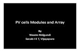 PV cells Modules and Array · 2019. 3. 9. · Characteristics of PV cells • Each type of PV cell is unique and has its own individual characteristics • when designing an array