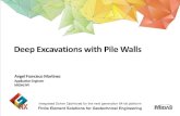 Deep Excavations with Pile Walls - MIDAS USERlatinamerica.midasuser.com/web/upload/sample/Deep... · 2017. 12. 14. · Deep Excavations with Pile Walls Angel Francisco Martinez Application