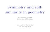 Symmetry and self- similarity in geometry - homepages.math…homepages.math.uic.edu/~vanlimbeek/slides/selfsymm.pdf · 2018. 8. 22. · Symmetry and self-similarity in geometry Wouter