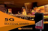 BEAMFORMING MASSIVE MIMO · 2019. 10. 18. · 5G BEAMFORMING MASSIVE MIMO CONNECTING PEOPLE + TECHNOLOGY 2.6 GHz FDD in Modular Construction 2496-2700 MHz 96 Transceivers Large Tilt