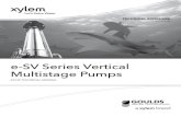 e-SV Series Vertical Multistage Pumps · 1SV, 3SV, 5SV, 10SV, 15SV, 22SV Series • Vertical multistage centrifugal pump . All metal parts in contact with the pumped liquid are made