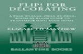 Flip! for Decorating A Page-by-Page, Piece-by-Piece, Room-by-Room Guide to Transforming Your Home