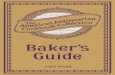 Baker's Guide: Or, The Art of Baking Designed for Practical Bakers and Pastry Cooks