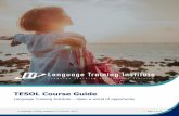 TESOL Course Guide · 2021. 6. 14. · International TESOL Certificate – Employment Possibilities In general, the International TESOL Certificate is a course for those wanting training
