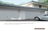 Up-And-Over Garage Doors...You can find up-and-over garage doors N500 up to 5000 mm width and additional door styles in the double and collective garage doors brochure Standard sizes