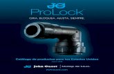 ProLock March 18 Catalog - John Guest · 2018. 5. 4. · EE.UU. Catlogo De Productos 10 GAMA DE PRODUCTOS PROLOCK (PSEI, MWI) Conexiones y tubos deben ser mantenidos limpios y sin