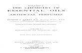 VOLUME I. THE CHEMISTRY OF ESSENTIAL OILS AND … · 2017. 10. 27. · the chemistry of essential oils and artificial perfumes by ernest j. parry b.sc. (lond.), f.i.c, f.c.s. of gray's