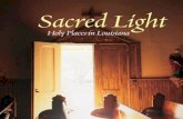 Sacred Light: Holy Places in Louisiana