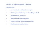 Lecture 12-13 Hilbert-Huang Transform Background: â€¢ An