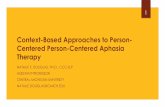 Context-Based Approaches to Person-Centered Aphasia Therapy-Part One and Two