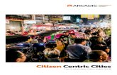 Citizen Centric Cities...inequality are the big swing variables. A cluster of cities at the bottom of the rankings highlights the challenge of meeting citizen needs in many emerging