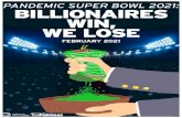 Pandemic Super Bowl 2021 -FINAL-WORD...Pandemic Super Bowl 2021: Billionaires Win, We Lose 4 KEY FINDINGS • Sixty-four billionaires, owners of 68 professional sports teams, have