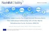 Mobility opportunity for Experienced Researchers: The ......Mobility opportunity for Experienced Researchers: The Individual Fellowship (IF) of the Marie Sklodowska-Curie Actions (MSCA)