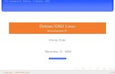 Debian/GNU Linux - Introduction II. · 2009. 12. 1. · explore the KDE menu Application tree explore the KDE Application Debian tree customizing the menu bar adding new applications
