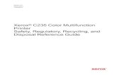 Xerox® C235 Color Multifunction Printer · 2021. 7. 13. · Xerox® C235 Color Multifunction Printer Safety, Regulatory, Recycling, and Disposal Reference Guide 5 1 Safety This chapter
