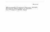Microsoft Project Server 2010 Project Managerâ€™s Guide for