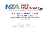 ENTROPY, ENERGY, and TEMPERATURE
