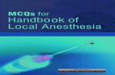 MCQs for Handbook - WordPress.com · 2020. 6. 1. · 500 MCQs to accompany the subject matter covered in each chapter of the textbook, Handbook of Local Anesthesia, 6th edition by