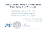 Virtual WiFi: Bring Virtualization from Wired to Wireless