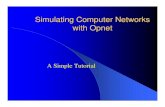 Simulating Computer Networks with Opnet - Kanwal Rekhi School of