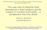 The new role of industrial food processing in food systems and its impact on nutrition and health