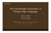 The Handshape Parameter in Kenyan Sign Language - Purdue University