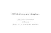 CS559: Computer Graphics - UW-Madison Computer Sciences Department