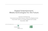 Digital Entertainment: Media technologies for the future